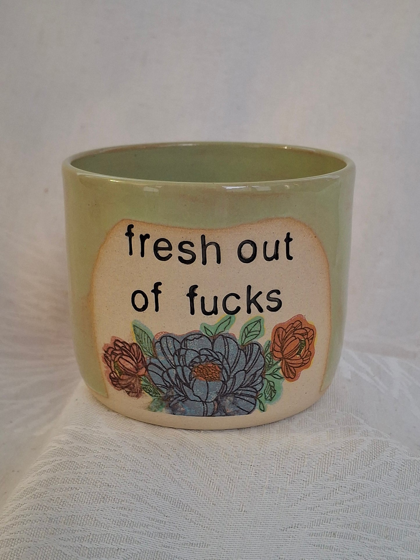 Fresh Out of Fucks Cup